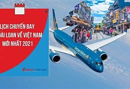 Chuyến Bay Đài Loan Về Việt Nam Hôm Nay