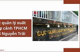 Cục Quản Lý Xuất Nhập Cảnh Tphcm