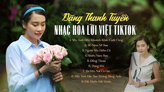 Nhạc Hoa Hot Tiktok 2024